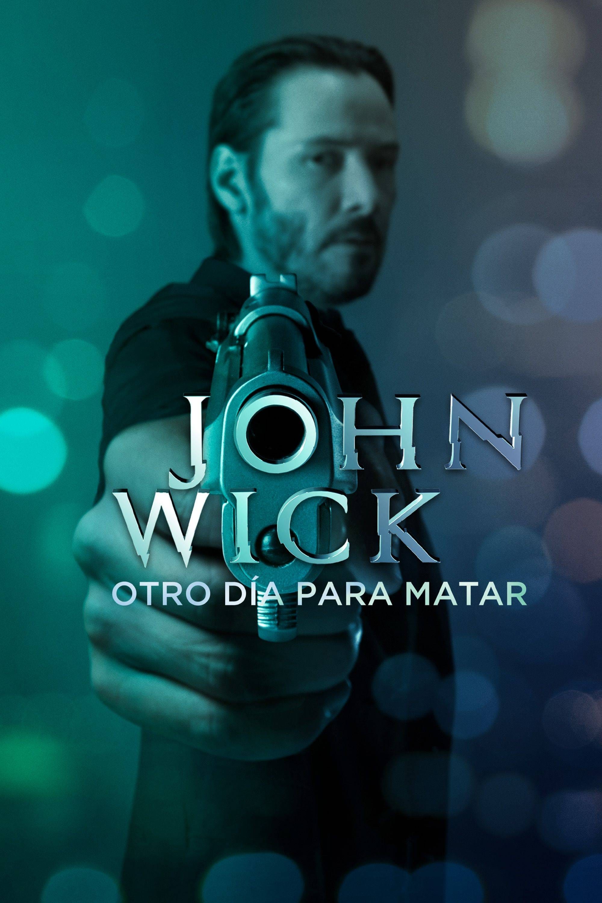 John Wick: Otro día para matar