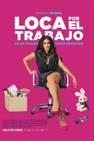 Loca por el Trabajo (2018)