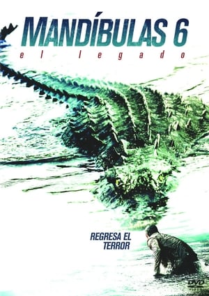 Mandíbulas 6: El legado (2018)