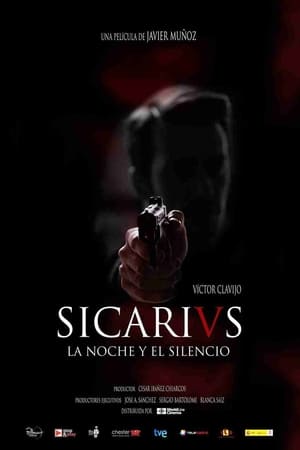 Sicarivs: la noche y el silencio (2015)